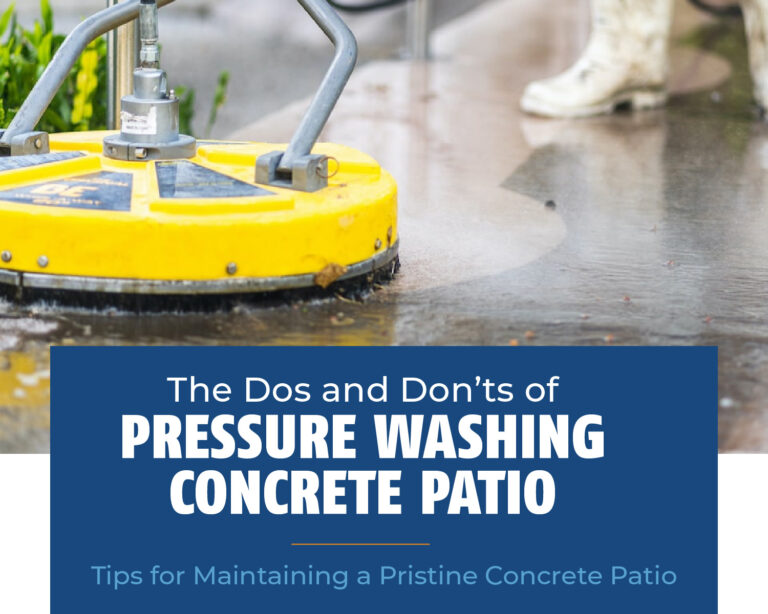 The Dos and Don’ts of Pressure Washing Concrete Patio