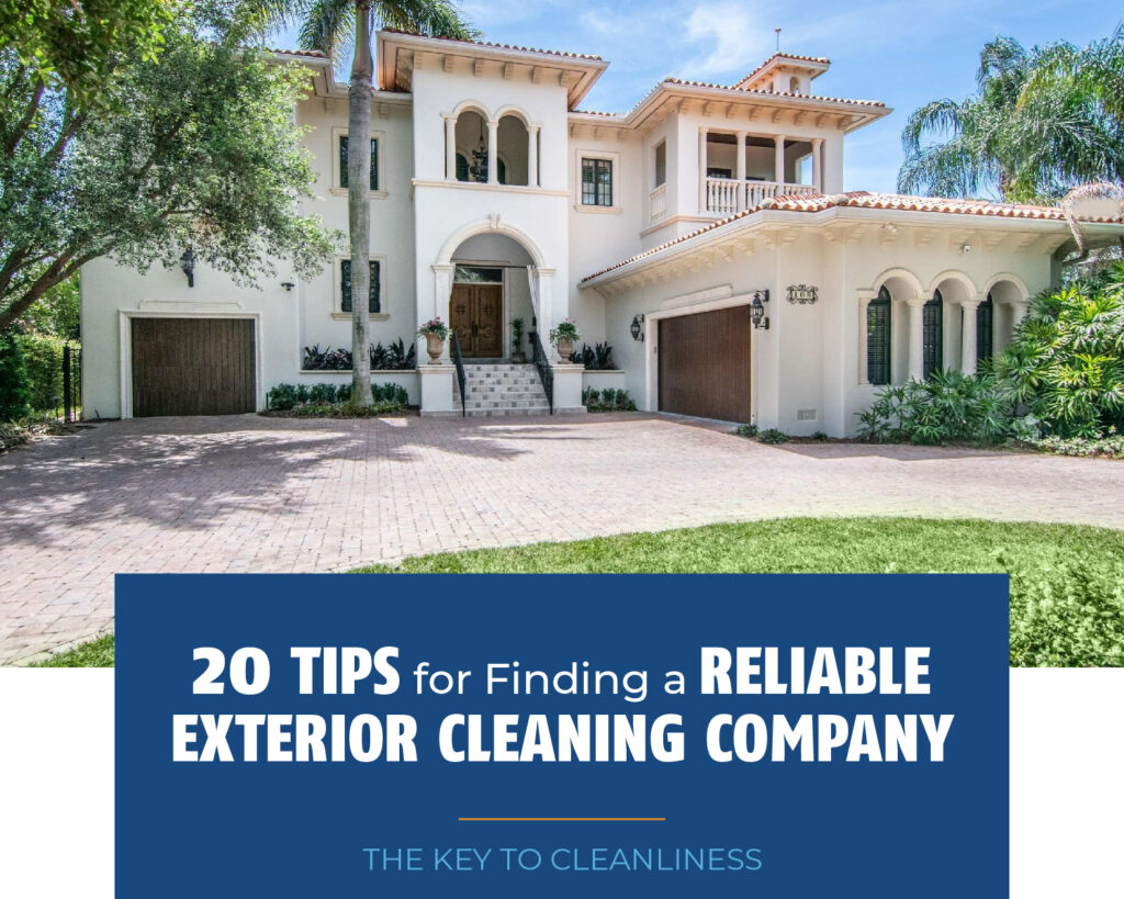 20 Tips for Finding a Reliable Exterior Cleaning Company