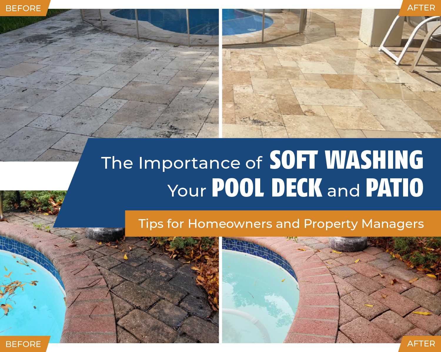 The Importance of Soft Washing Your Pool Deck and Patio: Tips for Homeowners and Property Managers